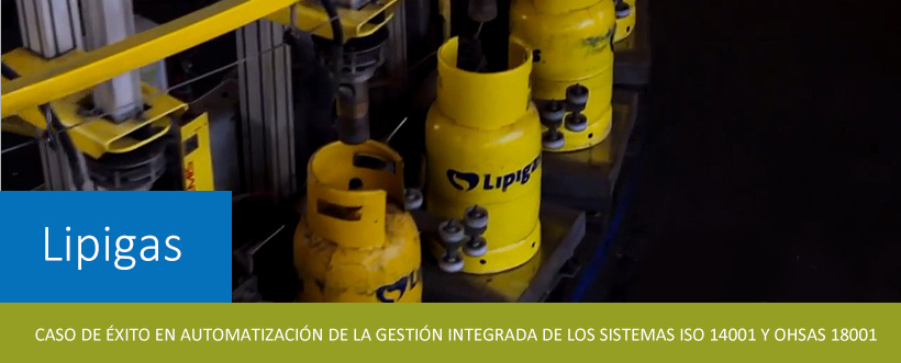 Caso De éxito En Chile: Lipigas Automatiza La Gestión Integrada De Los Sistemas ISO 14001 Y OHSAS 18001