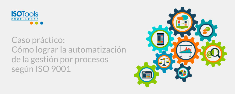 Webinar ISOTools: Cómo lograr la automatización de la gestión por procesos según ISO 9001